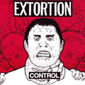 EXTORTION "CONTROL" 7"