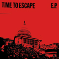 TIME TO ESCAPE - "S/T" 7" E.P.