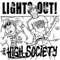 LIGHTS OUT! / HIGH SOCIETY - SPLIT 12" <b>READ FIRST</B>