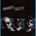 SWEET FACES - "S/T" 7"