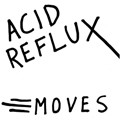 ACID REFLUX - "MOVES" 7"