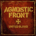 AGNOSTIC FRONT - "UNITED BLOOD" 7"