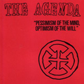 AGENDA, THE - "PESSIMISM OF THE MIND, OPTIMISM OF THE WILL" 7"