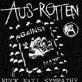 AUS ROTTEN - "FUCK NAZI SYMPATHY" 7"