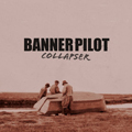 BANNER PILOT - "COLLAPSER" 12" <b>READ FIRST</B>