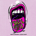 BANxTHIS "HOW TO DESTROY A QUIET SLEEP" 7"