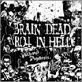 ROT IN HELL / BRAINDEAD - SPLIT 7"