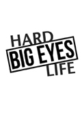BIG EYES "HARD LIFE" TAPE