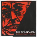 BILL BONDSMEN "OVERCROWDED CONTROL" 7"