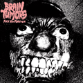 BRAIN TUMORS "FUCK YOU FOREVER" 7"