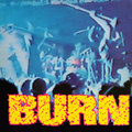 BURN "S/T" 7"