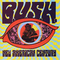 B.U.S.H. - "NEW AMERICAN CENTURY" CD