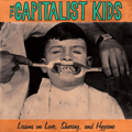CAPITALIST KIDS, THE "LESSONS ON LOVE ..." LP *READ FIRST