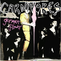 CARNIVORES "GERMAN FLOWER" 7"