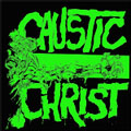 CAUSTIC CHRIST - "S/T" 7"
