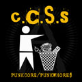 C.C.S.S. - "PUNKCORE/PUNKWHORE" 7"