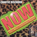 CHAOTIC DISCHORD "NOW THAT'S WHAT I CALL A FUCKIN RACKET" CD