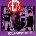 CHEIFS, THE "HOLLY-WEST CRISIS" LP <b>READ FIRST</B>