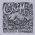 CLINT MAUL - "BROKEN RECORD" CD