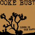 COKE BUST "LINES IN THE SAND" LP <b>READ FIRST</B>