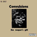 CONVULSIONS "THE REAPER'S GIFT" 7"