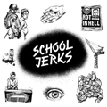 SCHOOL JERKS "S/T" LP <b>READ FIRST</B>