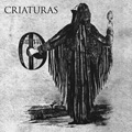 CRIATURAS "OSCURIDAD ETERNA" LP *READ FIRST