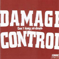 DAMAGE CONTROL "CAN'T KEEP US DOWN" 7"