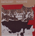 DAYLIGHT ROBBERY - "RED TAPE" 7"