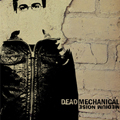 DEAD MECHANICAL - "MEDIUM NOISE" 12" <b>READ FIRST</B>