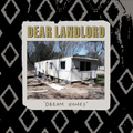 DEAR LANDLORD - "DREAM HOMES" 12" <b>READ FIRST</B>