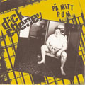 DICK CHENEY - "PA MITT RUM" 7"