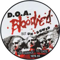 DOA - "BLOODIED BUT UNBOWED" 12" PIC DISC <b>READ FIRST</B>
