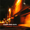 DOWN AND OUTS "FRIDAY NIGHTS, MONDAY MORNINGS" 12" *READ FIRST