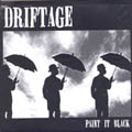 DRIFT AGE - "PAINT IT BLACK" 7"