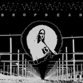 DROPDEAD - "S/T (1998)" LP <b>READ FIRST</B>