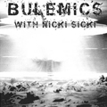 BULEMICS / DRUNKEN THUNDER - SPLIT 7"