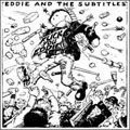 EDDIE & THE SUBTITLES - "FUCK YOU EDDIE!" 12" <b>READ FIRST</B>