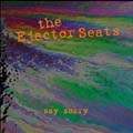 EJECTOR SEATS, THE "SAY SORRY" LP <b>READ FIRST</B>