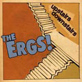 ERGS, THE - "UPSTAIRS/DOWNSTAIRS" 12" <B>READ FIRST</B>