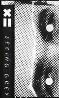 EXEQUALS "SEEING GREY" TAPE