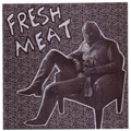 FRESH MEAT - "LEATHER DADDY" 7"