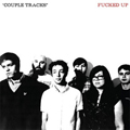 FUCKED UP - "COUPLE TRACKS" 2x12" <b>READ FIRST</b>