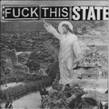 STATE / FUCK THIS - SPLIT 7"