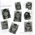 FUGITIVE FAMILY "THE SADDEST STORY EVER TOLD" 7"
