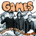 GAMES "DON'T LOOK FOR HER" 7"