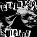 GENERACION SUICIDA "S/T" 7"