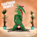 GUANTANAO BAYWATCH "CHEST CRAWL" LP <b>READ FIRST</B>