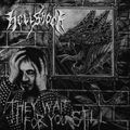 HELLSHOCK - "THEY WAIT FOR YOU STILL" 12" *READ FIRST