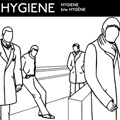 HYGIENE "S/T" 7"